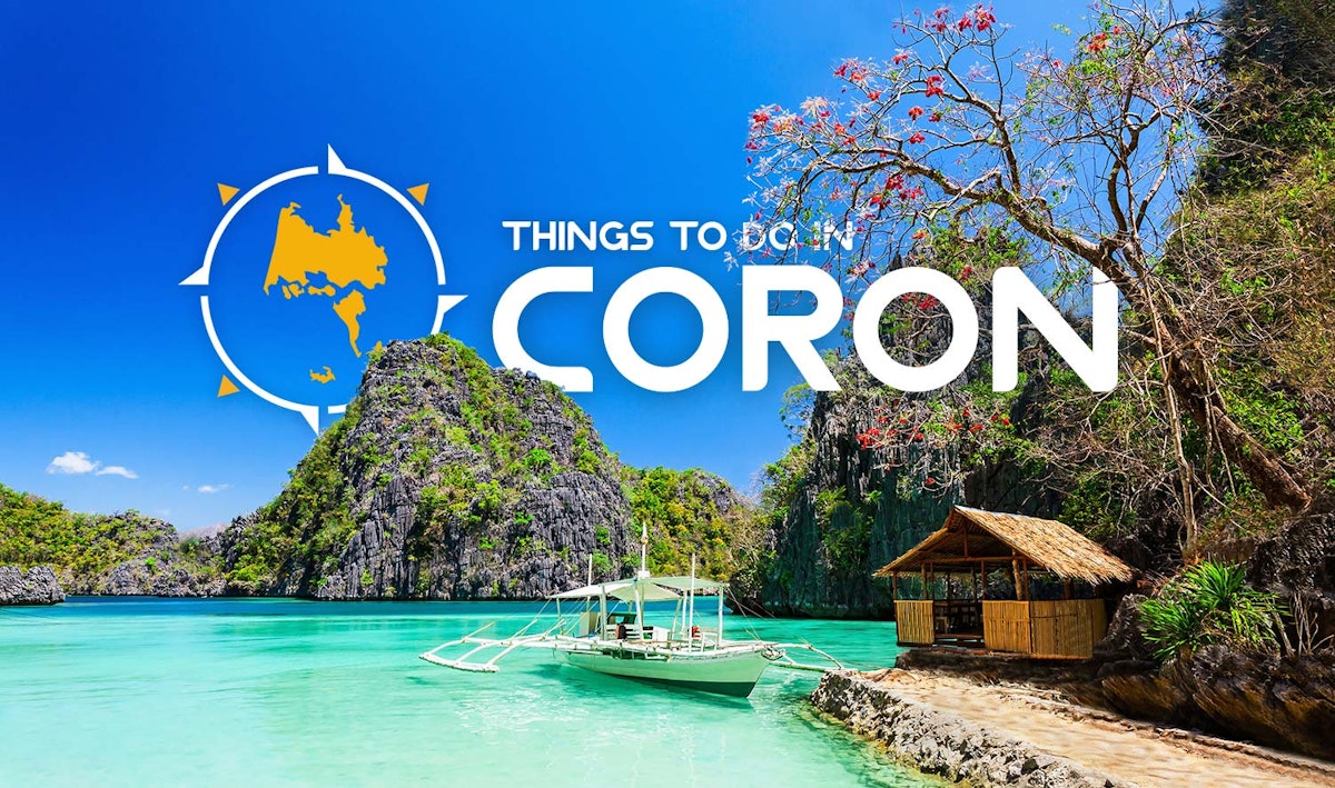 Top 18 Things to Do in Coron | Guide to the Philippines