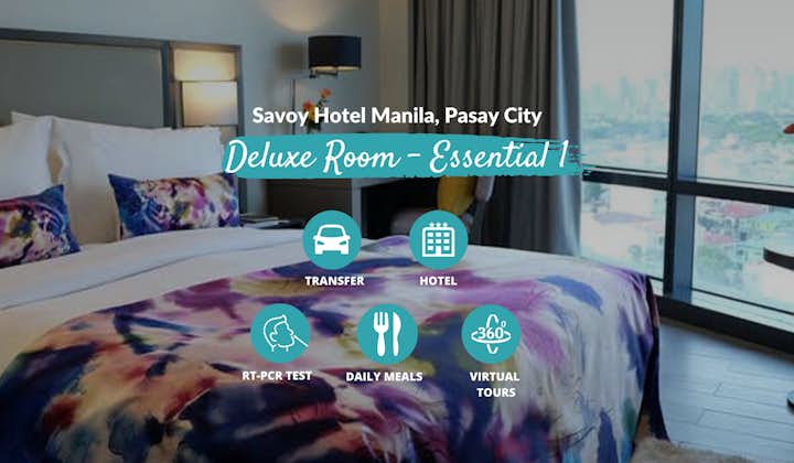 Manila Quarantine at Savoy Hotel Manila with Meals, Transfer, RT-PCR & Virtual Tours