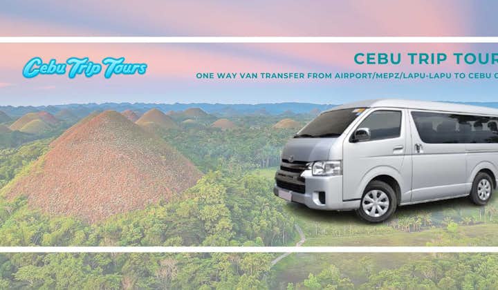 One Way Transfer from Cebu City to Airport/Mactan Economic Processing Zone (MEPZ) /Lapu-Lapu
