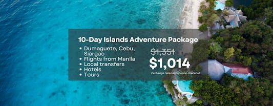 Exciting 10-Day Islands Adventure to Dumaguete, Siquijor, Cebu & Siargao Package from Manila