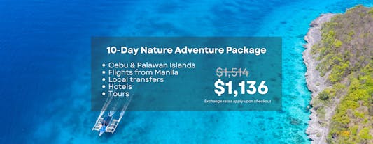 Fun-Filled 10-Day Nature Adventure to Cebu & Palawan Islands Package from Manila