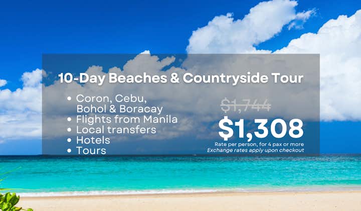 Scenic 10-Day Beaches & Countryside Tour to Coron, Cebu, Bohol & Boracay Package from Manila