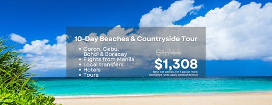 Scenic 10-Day Beaches & Countryside Tour to Coron, Cebu, Bohol & Boracay Package from Manila
