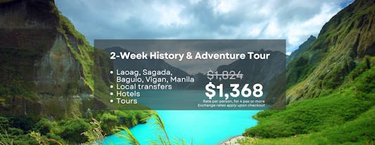 Exciting 2-Week History & Adventure Tour Package to Ilocos, Mt. Pinatubo, Baguio & Sagada