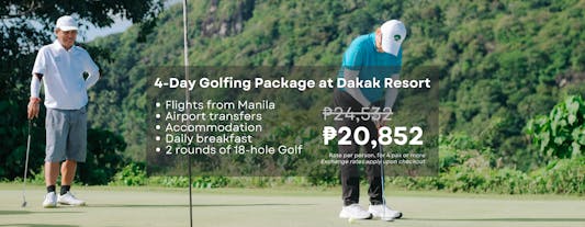 Exciting 4-Day Golfing Package at Dakak Resort in Dapitan Zamboanga del Norte with Airfare