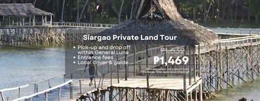 Siargao Land Tour to Magpupungko Rock Pools, Cloud 9, Coconut Mountain View & More with Transfers