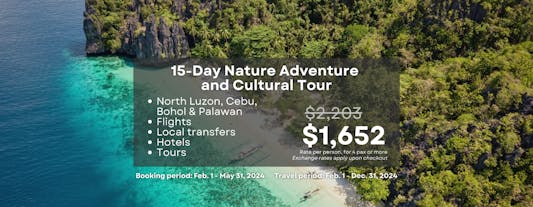Epic 15-Day Nature Adventure & Cultural Tour Package to North Luzon, Cebu, Bohol & Palawan