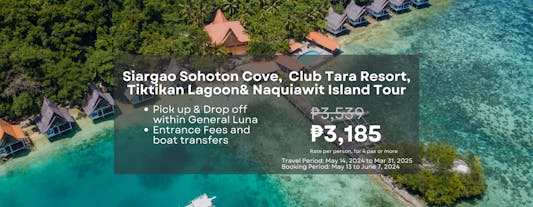 Siargao Sohoton Cove, Club Tara Resort, Tiktikan Lagoon & Naquiawit Island Tour with Transfers