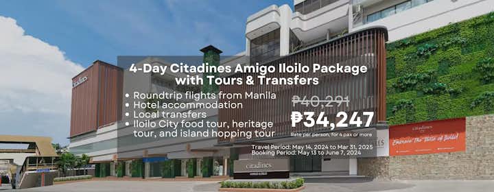 Complete 4-Day Citadines Amigo Iloilo Package with Flights from Manila, Tours and Transfers