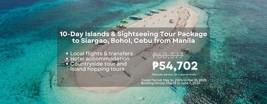 10-Day Breathtaking Islands & Sightseeing Tour Package to Bohol, Cebu & Siargao from Manila