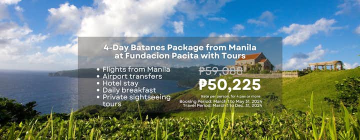 Breathtaking 4-Day Batanes Package from Manila at Fundacion Pacita with Tours, Breakfast & Transfers