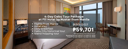 Complete 4-Day Cebu Package from Manila at Fili Hotel by Nustar with Tours, Breakfast & Transfers