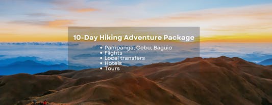 Exhilarating 10-Day Hiking Adventure Package to Pampanga, Cebu & Baguio