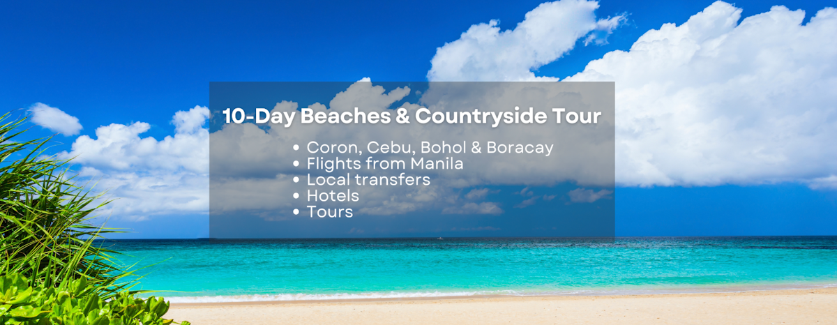 Scenic 10-Day Beaches & Countryside Tour Package to Coron, Cebu, Bohol ...