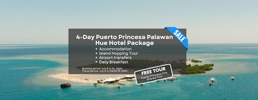 4 天巴拉望普林塞萨港 顺化酒店套餐 | 含每日早餐和跳岛游